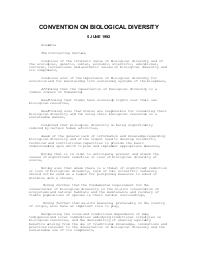 Convention on Biological Diversity : The convention on biological diversity signed at the time of the United Nations conference on environment and development. | 
