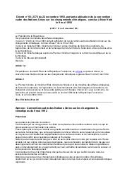 Décret n° 93-2373 du 22 novembre 1993 : Décret n° 93-2373 du 22 novembre 1993, portant publication de la convention-cadre des Nations Unies sur les changements climatiques, conclue à New-York le 9 mai 1992 (JORT n° 97 du 21 décembre 1993) | 
