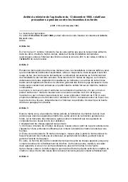 Arrêté du ministre de l'agriculture du 13 décembre 1988 : Arrêté du ministre de l'agriculture du 13 décembre 1988, relatif aux précautions à prendre contre les Incendies des forêts (JORT n° 85 du 23 décembre 1988) | 