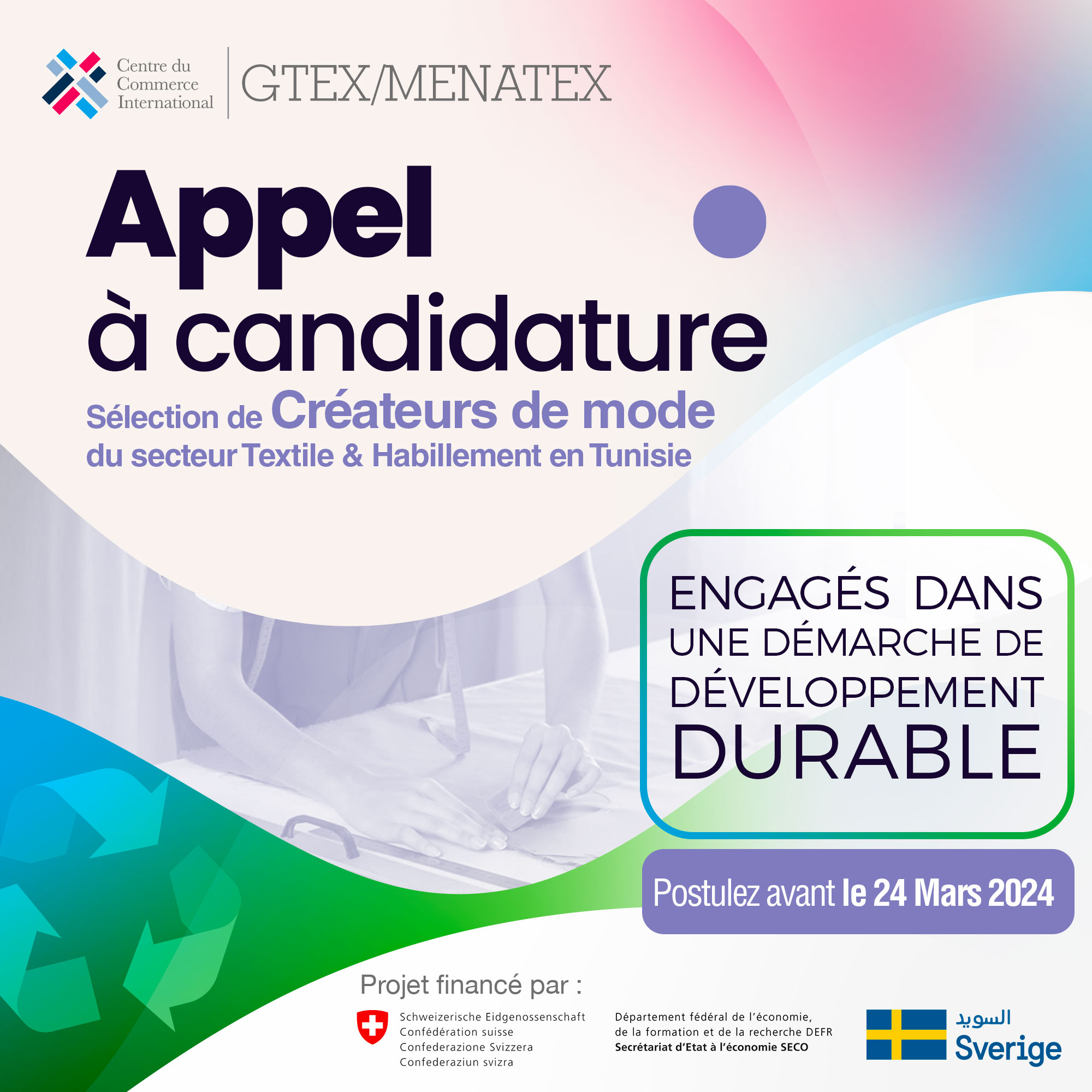 Appel à candidature pour la sélection de Créateurs / Créatrices de Mode, qui bénéficieront de l'accompagnement exclusif du programme GTEX/MENATEX II (2024 - 2027).! | 
